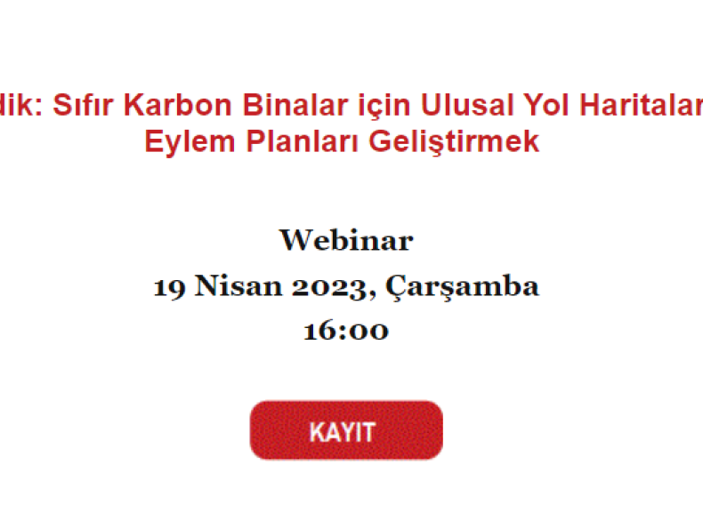 Ne Öğrendik: Sıfır Karbon Binalar için Ulusal Yol Haritaları ve Şehir Eylem Planları Geliştirmek 